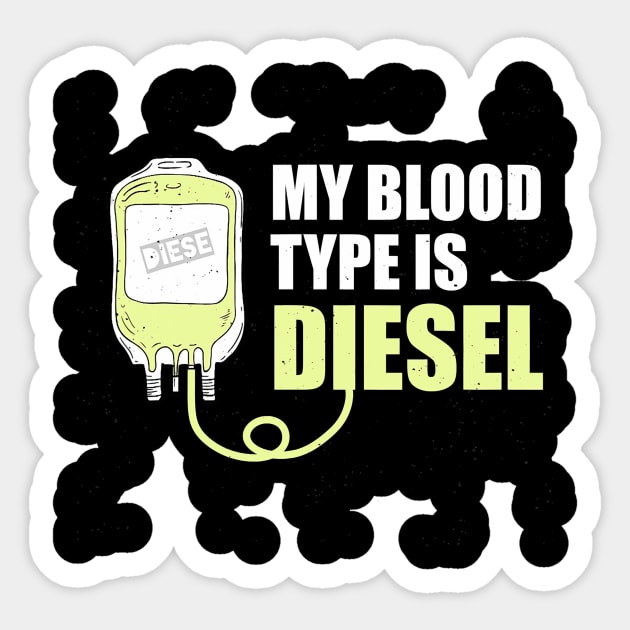 Mechanic my blood type is diesel gift Sticker by Tianna Bahringer